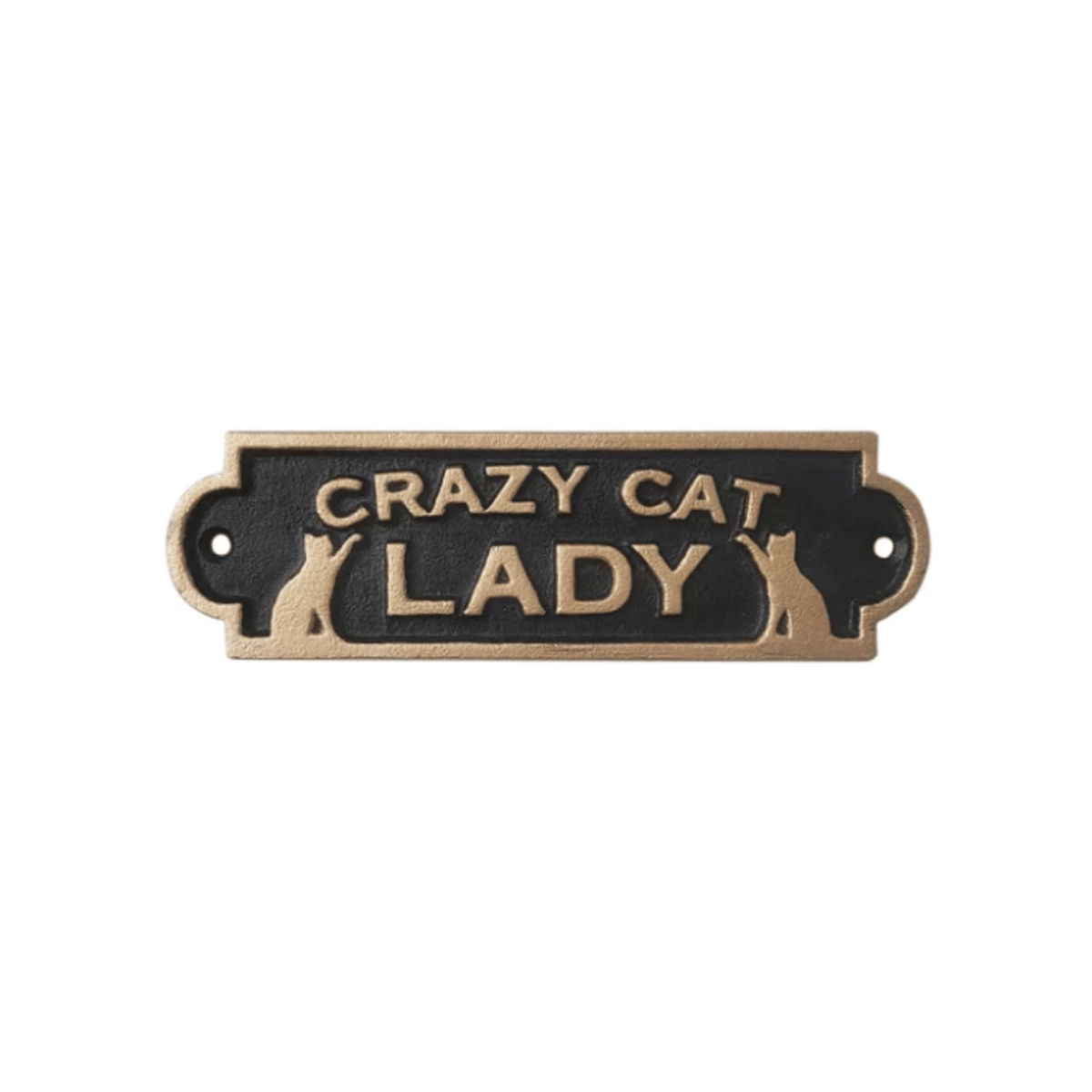 Crazy Cat Lady Sign | Cast Iron